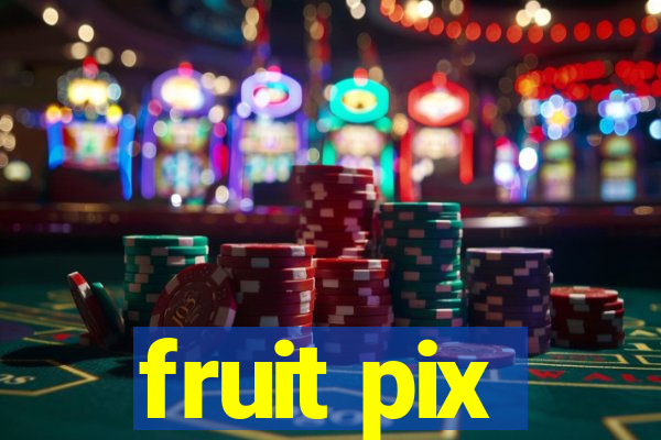 fruit pix